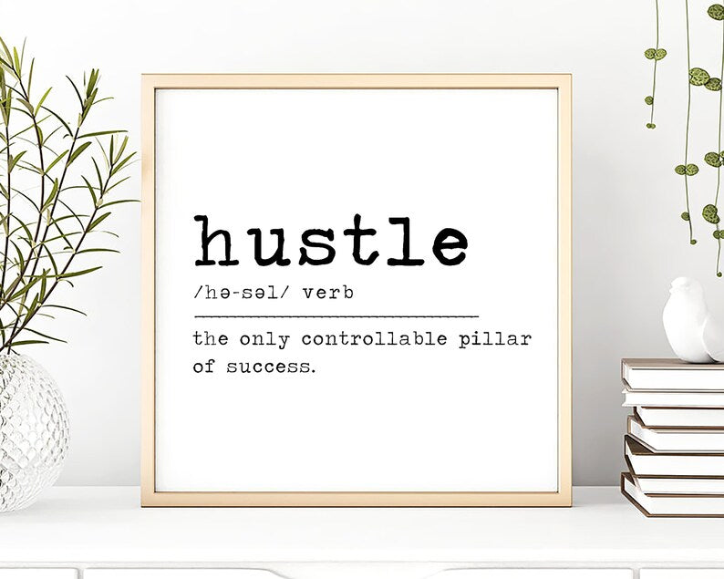 Motivational Wall Art for Success-Driven Hustlers