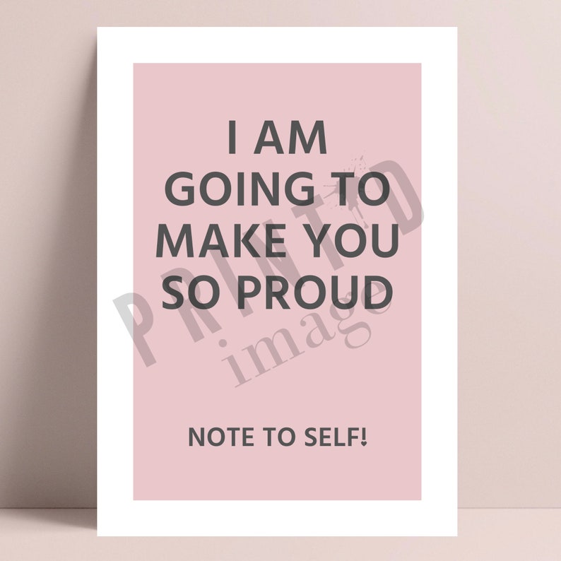 Empowering Wall Art: "I Am Going to Make You So Proud"