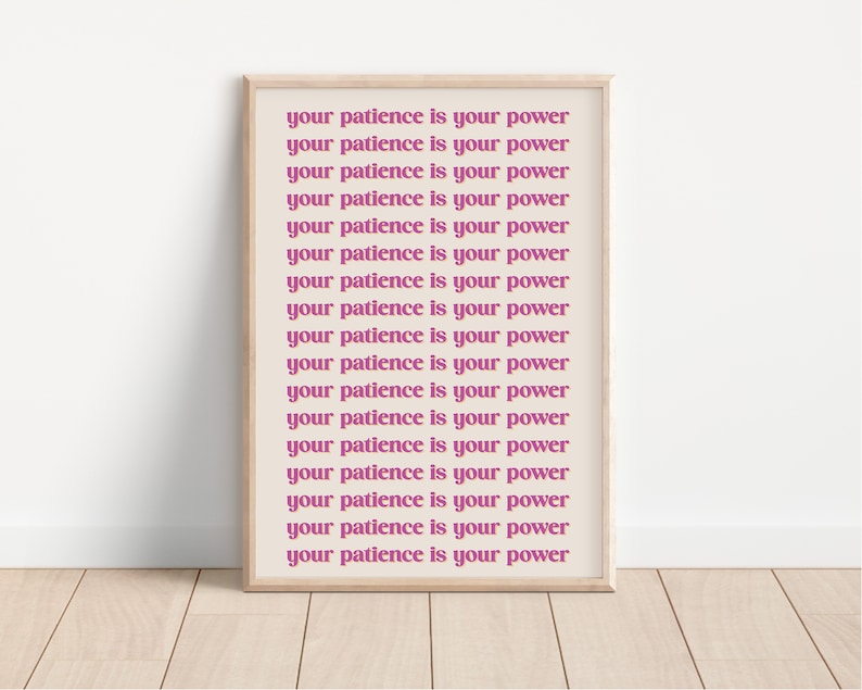 Empowering Patience: Inspirational Digital Poster Decor