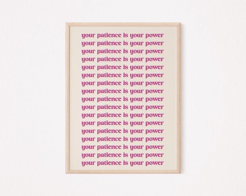 Empowering Patience: Inspirational Digital Poster Decor